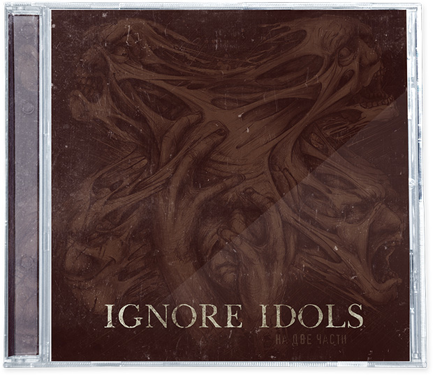 Ignore Idols: На две части